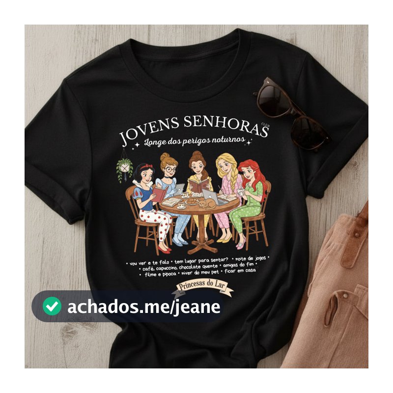 Camiseta Feminina Estampa JOVENS SENHORAS Camisa Blusinha Gola Redonda 100% algodão