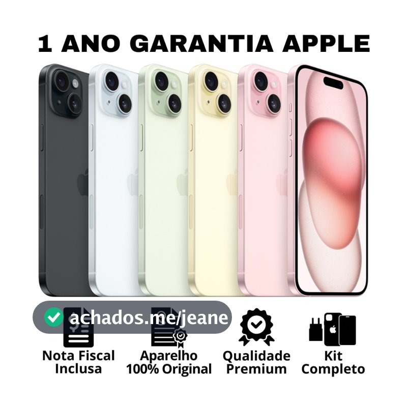 Celular iPhone 15 e 15 Plus (128GB) (256GB) 100% Original Apple Novo Lacrado NF Garantia Apple 1 Ano Chip Físico e Virtu