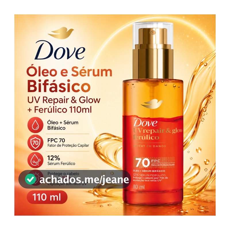 Óleo e Sérum Bifásico Capilar Dove UV Repair & Glow Ferúlico FPC 70 110ml