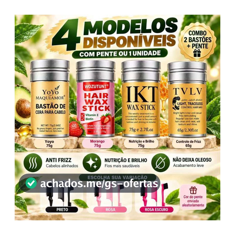 Kit Wax Stick Anti Frizz 65g e 75g +  Pentes Modeladores