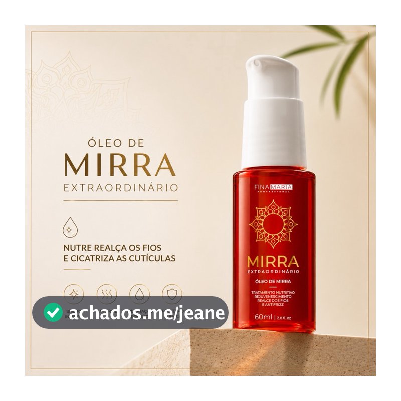 ÓLEO DE MIRRA EXTRAORDINÁRIO 60ML | NUTRE REALÇA E CICATRIZA OS FIOS | FINA MARIA PROFESSIONAL