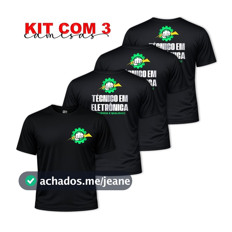 Kit 3 Camisas Camiseta Uniforme Masculina TÉCNICO EM ELETRÔNICA Sistemas Eletrônicos Elétrica Dry Fit