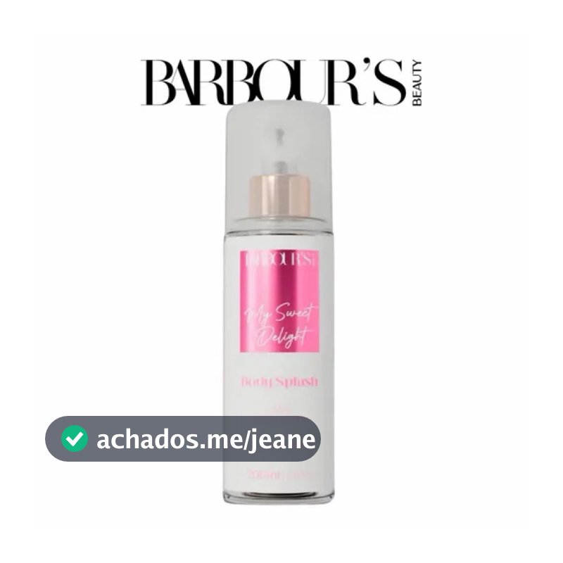 Body Splash Barbours MY Sweet Delight Desodorante Colônia Corporal 200ml Inspirado Marly Delina