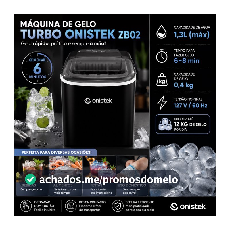 MÁQUINA DE GELO TURBO ONISTEK ZB02 – 12 KG/DIA | 1,3 L | GELO EM ATÉ 6 MINUTOS | 110v PRETO CUBOS