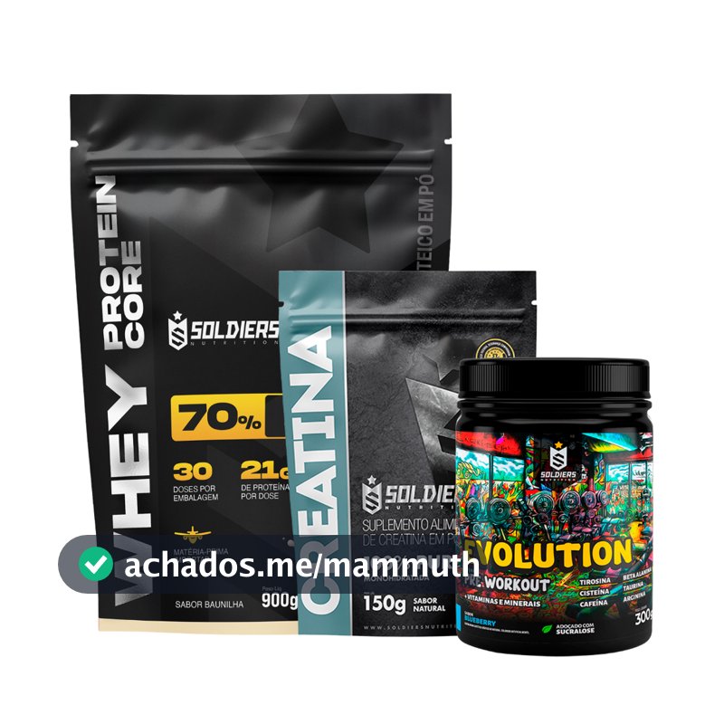 Kit Whey Core 70% de Proteína Concentrada -900g + Pré-Treino Evoluition 300g + Creatina 150g -Soldiers Nutrition