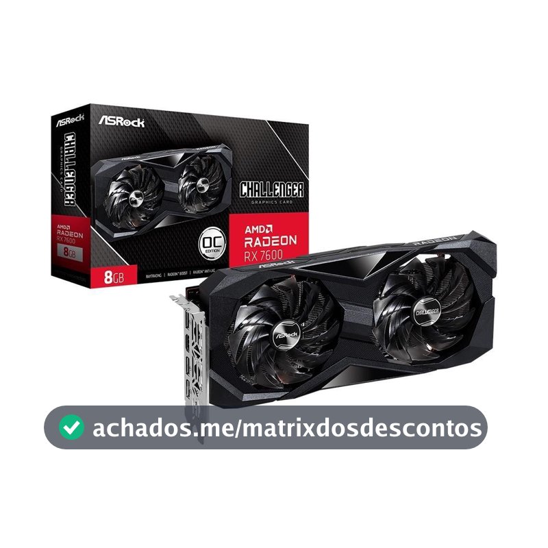 Placa de Vídeo RX 7600 Challenger ASRock AMD Radeon,  8GB GDDR6 - 90-GA41ZZ-00UANF