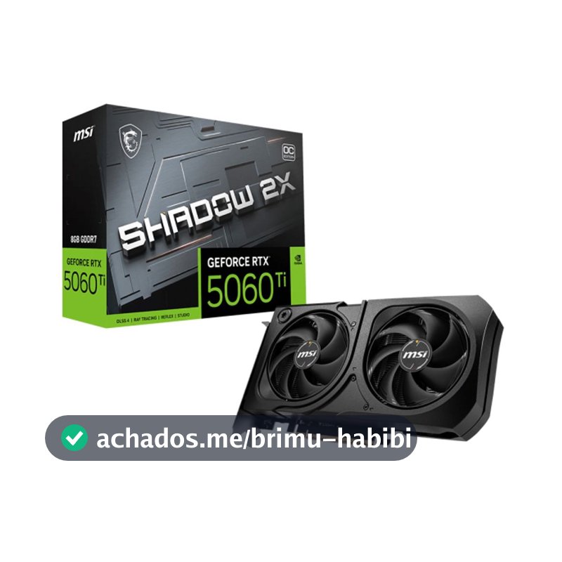Placa de Video GeForce NVIDIA MSI  RTX5060TI 8g Shadow 2x Oc Plus 8gb Gddr7 128 Bits - 912-V536-023