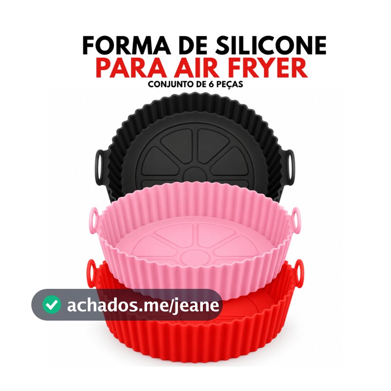 Kit 6 Formas de Silicone Para Air Fryer Flexível Antiderapante Resistente