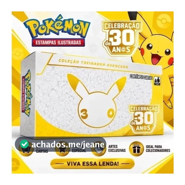 Etb Pokémon Celebração 30 Anos Treinador Avançado Tcg - 55 Cartas