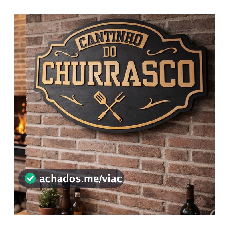 Cantinho Do Churrasco - Placa em MDF 2 camadas. Ideal para área Gourmet