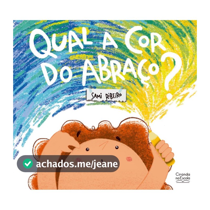 Livro Literatura infantil Qual a cor do abraço?