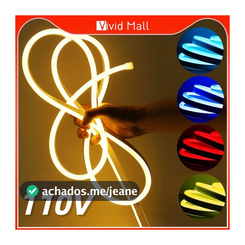 Vivid Fita Led Neon Flexível 10m 110V IP65 Mangueira Led Decorativa Iluminação Ambiente Casa