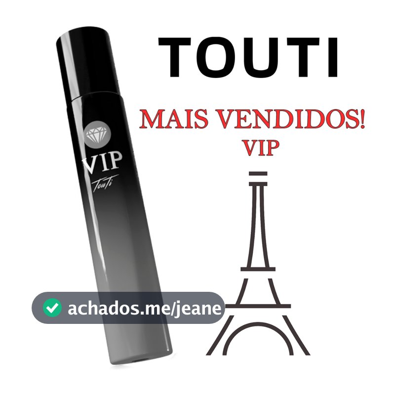 Perfume Touti VIP Masculino Feminino 50ml Alta Fixação Fragrâncias Mais Vendidas