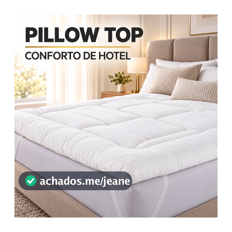 Pillow Top Casal Queen King Solteiro 5cm Extra Macio Grosso Protetor de Colchão Cama com Elástico 600g/m²
