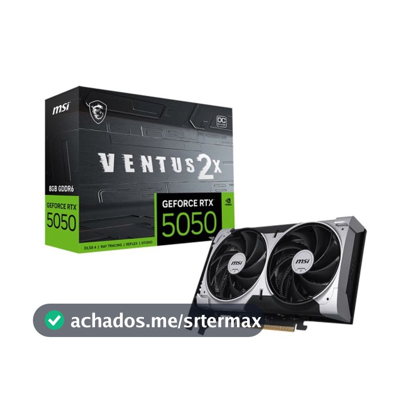 Placa de Vídeo NVIDIA GeForce MSI RTX5050 8GB Ventus 2x OC  GDRR6 128 Bits - 912-V538