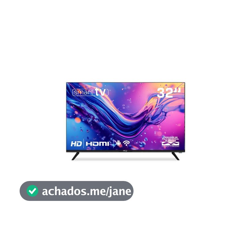 Smart TV HQ 32" HD tela sem Bordas Sistema Android Design Slim HQS32NKHM