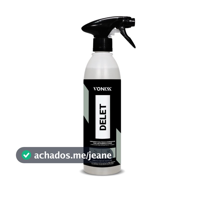 Delet Vonixx Limpador Para Pneus Borrachas Plasticos E Lanternas 500ml