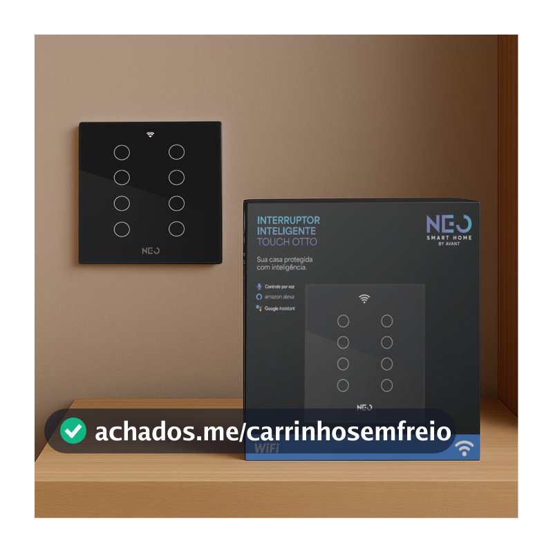 Interruptor Inteligente WiFi Touch Alexa Google Home Bivolt 1 a 8 Botões Neo Avant 2.4GHz
