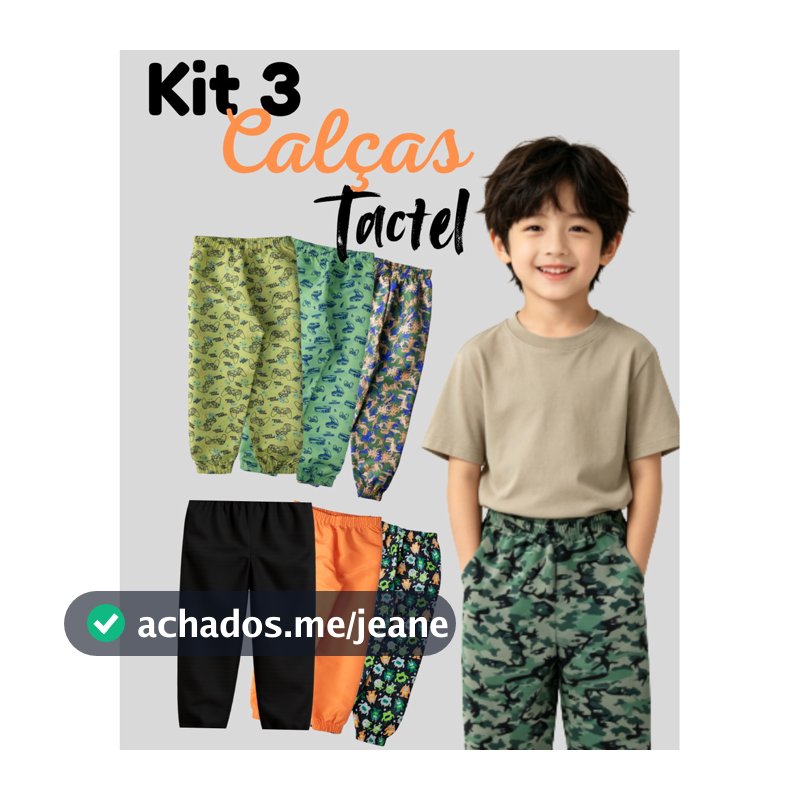 Kit 3 Calças Infantis Tactel – Cores e Estampas Sortidas