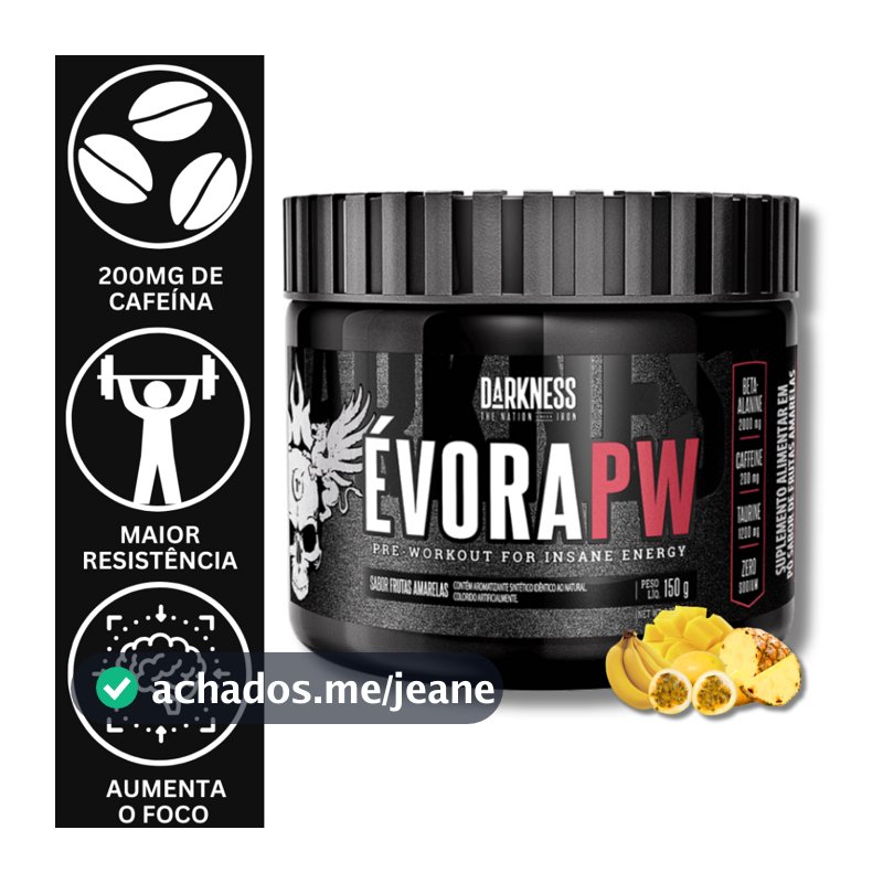 PRÉ TREINO EVORA PW ENERGIA E PERFORMANCE COM BETA-ALANINA (300G ou 150G) - DARKNESS