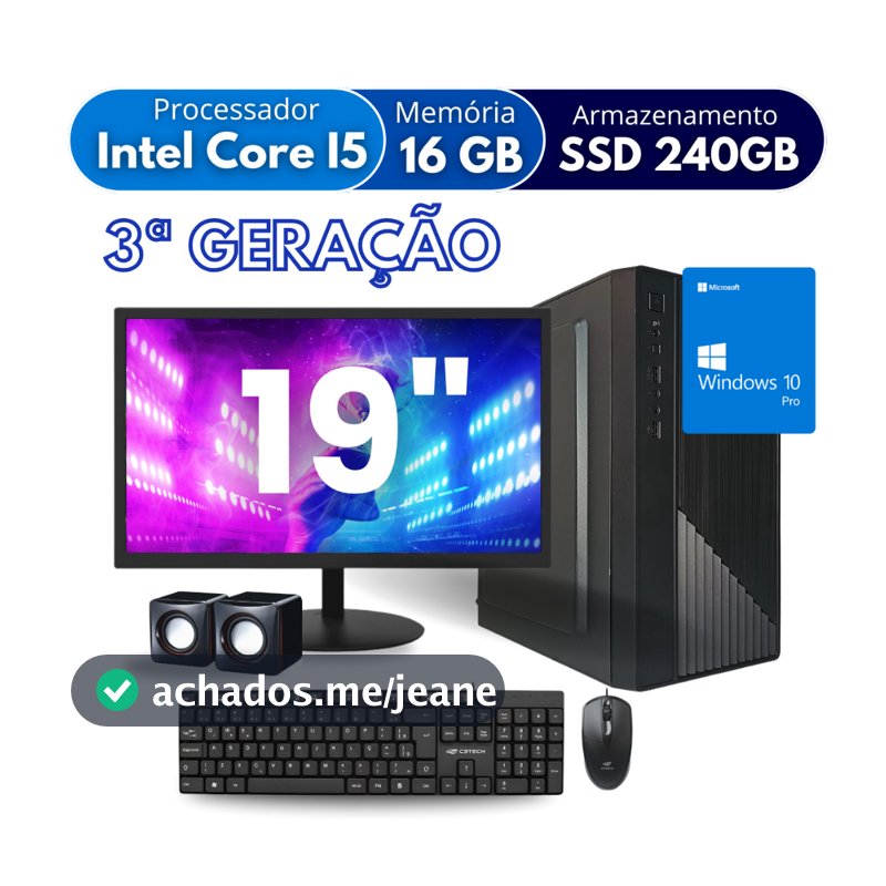 Computador Completo Intel Core  I5 16gb Ssd 240 Gb Monitor Led 19 W10