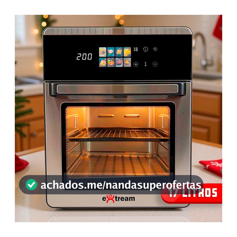 Fritadeira Air Fryer Oven Forno Elétrico Digital Extream 17L / 10L
