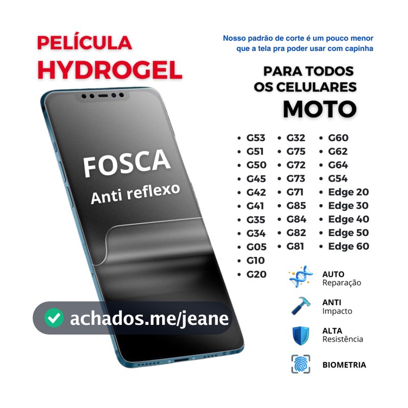 Pelicula Hidrogel PREMIUM FOSCA Flexível para celulares MOTOROLA - Moto G e Edge - TODOS OS MODELOS