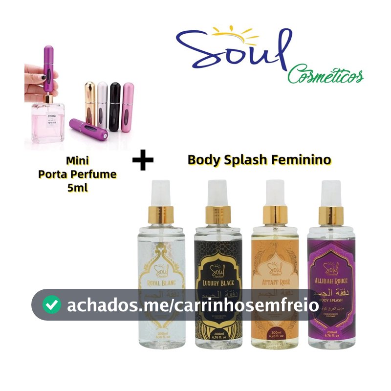 Kit Body Splash Feminino 200ml Soul Cosméticos + Mini Porta-Perfume 5ml | Fragrância + Refil Portátil (Cor Sortida)