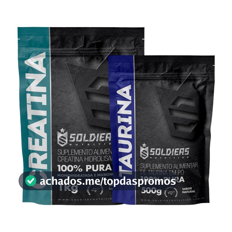 Kit Creatina 1kg + Taurina 500g 100% Pura - Soldiers Nutrition