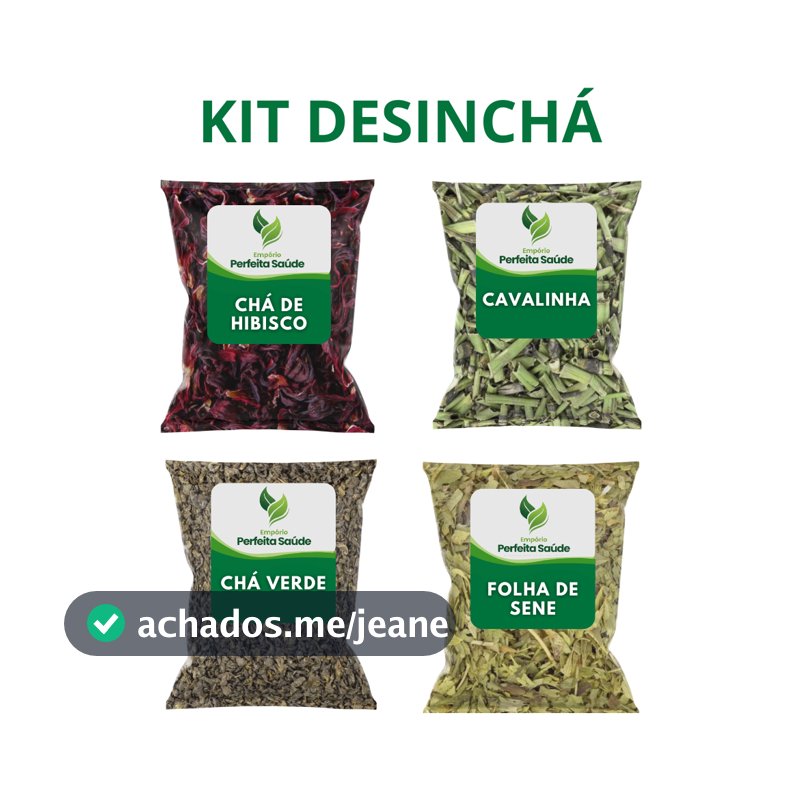Kit Desinchá: Cavalinha, Cha Verde, Cha de Hibisco e Sene 400g