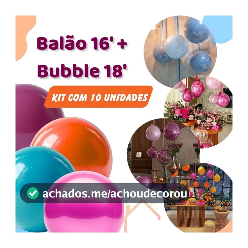 Kit 10 Balões Aéreo - Bubble 18" + Balão 16" Balão Encapsulado