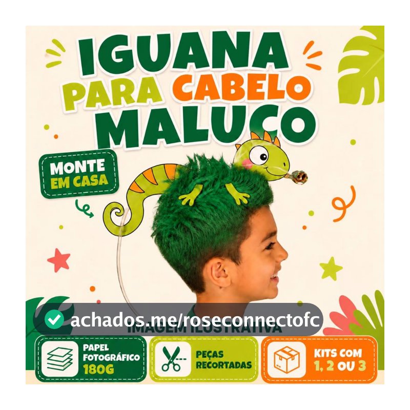 Cabelo Maluco Iguana - Dia das Crianças - Fantasia de criança - para montar