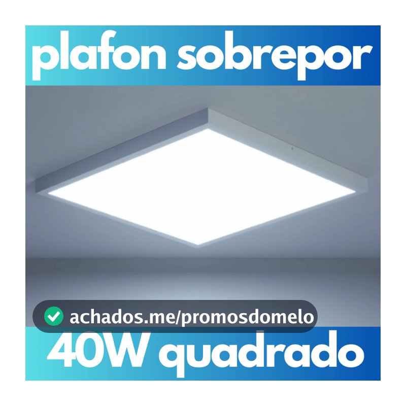 Luminária Sobrepor Quadrado LED 40W 40x40cm Painel Plafon Cor da Luz Branco Frio 6500K Grande