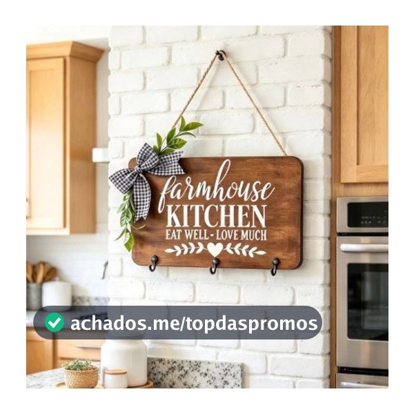 Plaquinha Decorativa Farmhouse Kitchen – Charme Rústico com Ganchos