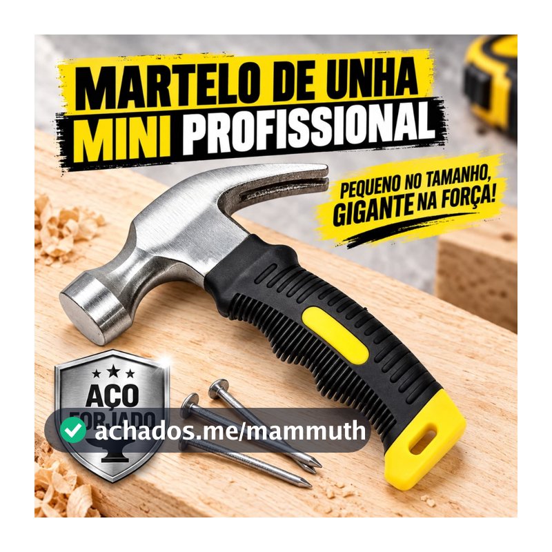 Mini Martelo de Unha Resistente, Aço Forjado, Cabo Ergonômico para Colocação e Remoção de Pregos