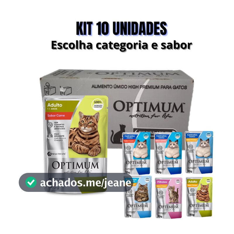 KIT 10 SACHÊS OPTIMUM GATO ESCOLHA SABOR E CATEGORIA 85G