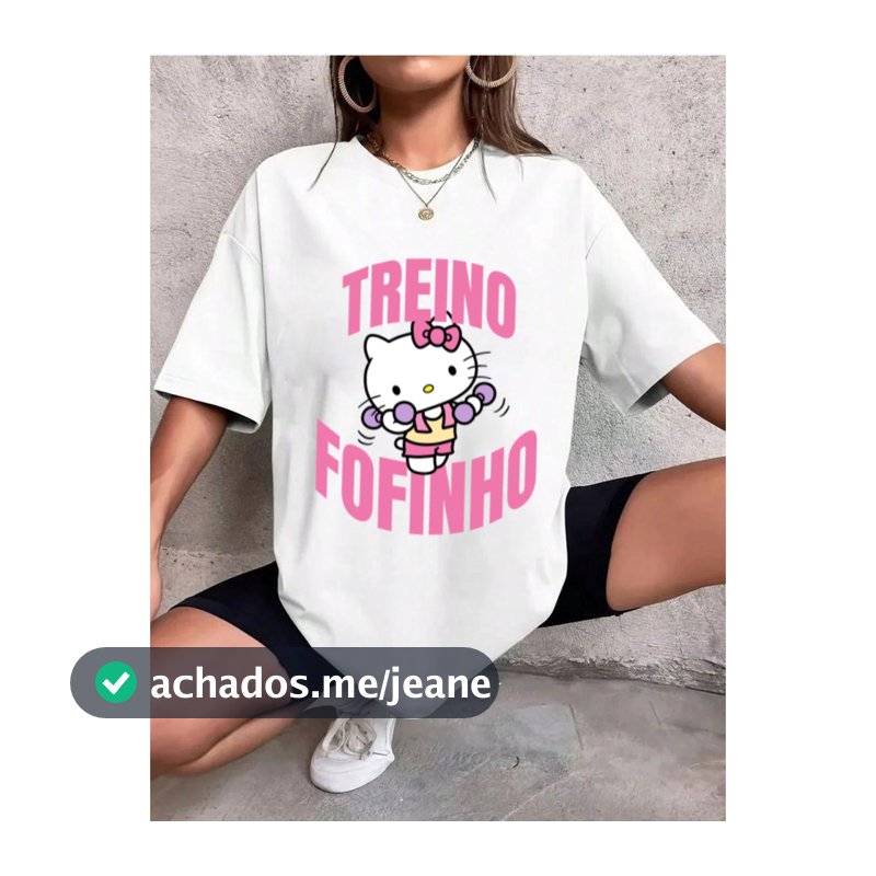 Camiseta Camisa Tshirt 100% Algodão Gym Treino Academia Musculação Fitness Oversized Hello Fofinho