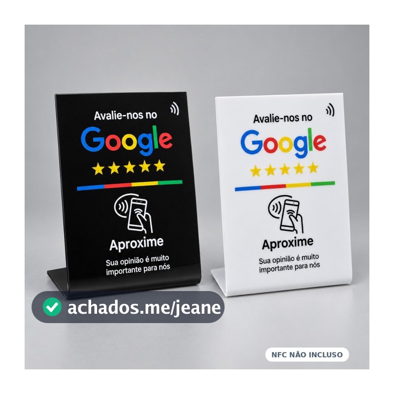 Placa de Avaliação NFC do Google em Acrilico - 10x14 cm - Com base - (CHIP NFC INCLUSO)