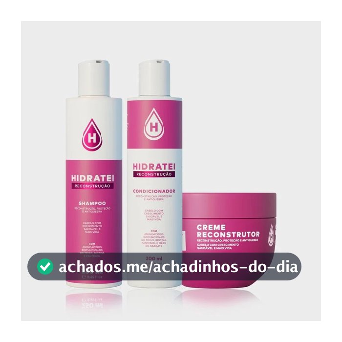 Kit Essencial Reconstrução e Hidratação Intensa Hidratei Shampoo + Condicionador + Máscara