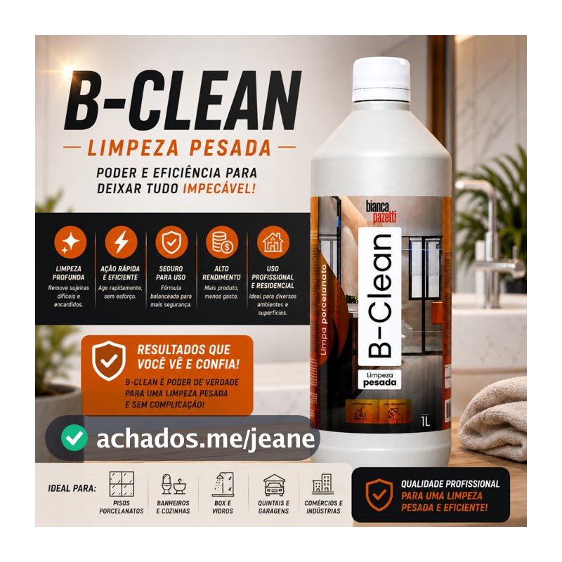 B-Clean Limpa Porcelanato e Cerâmica 1 Litro Limpeza Pesada Desengordurante
