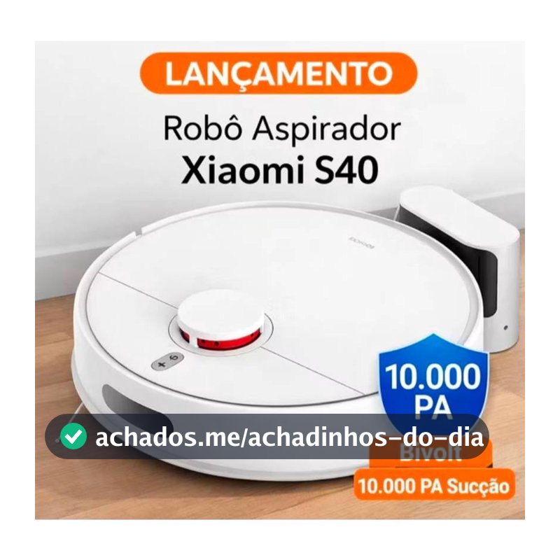 NOVO Robôt Aspirador Xiaomi S40 Bivolt 10000Pa | Mapeamento Laser LDS | Passa Pano App Alexa | Super Potente