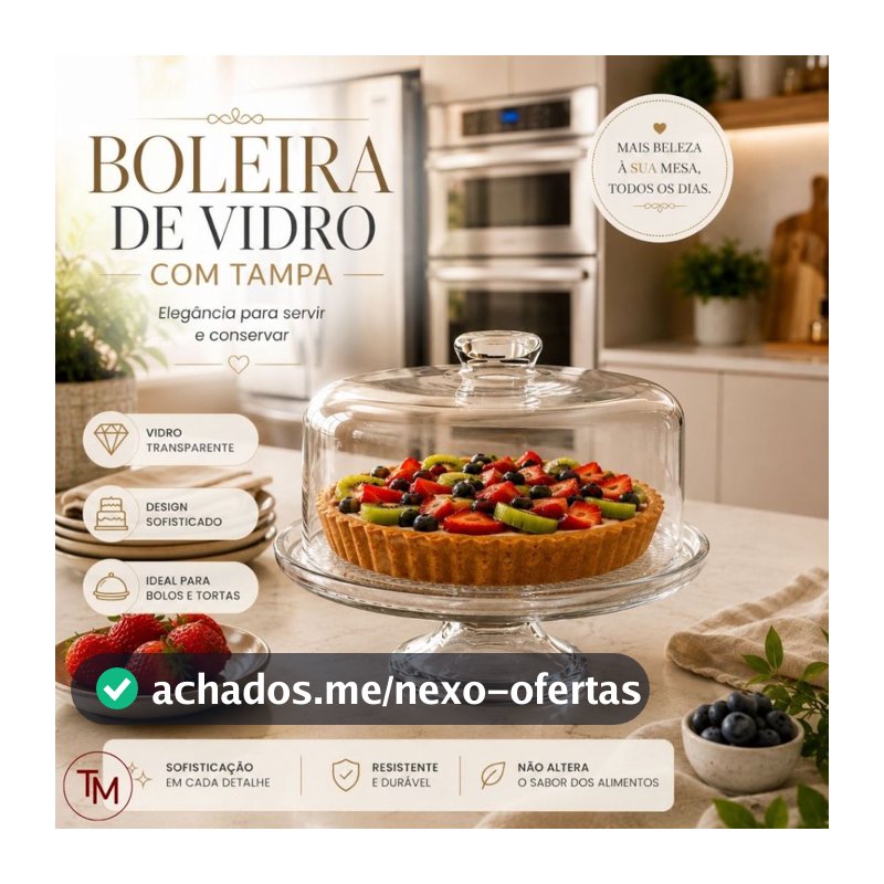 Boleira de Vidro Premium com Tampa e Pé – Elegância para Servir Bolos e Tortas