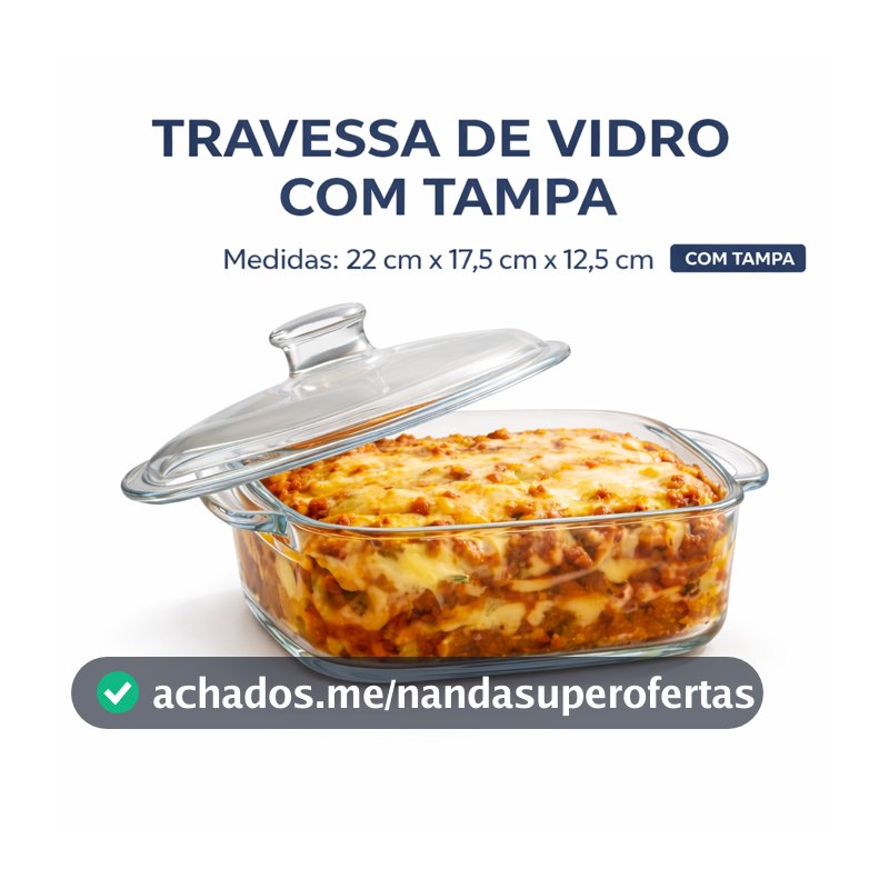 Travessa Refratário de  Vidro Com Tampa 1,5L|850ml  -  Armazenar, Servir Com  Alça Retangular