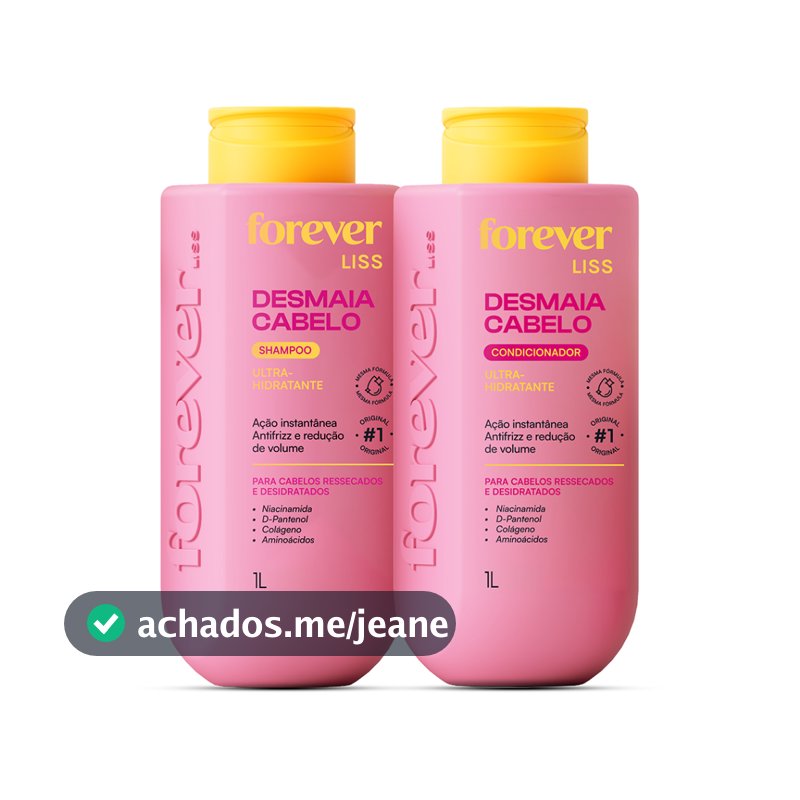 Kit Shampoo e Condicionador Desmaia Cabelo Forever Liss 1L