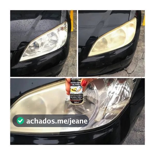 Revitalizador De Farol - Não Precisa Polir Nem Lixar - Remove e Limpa Amarelado