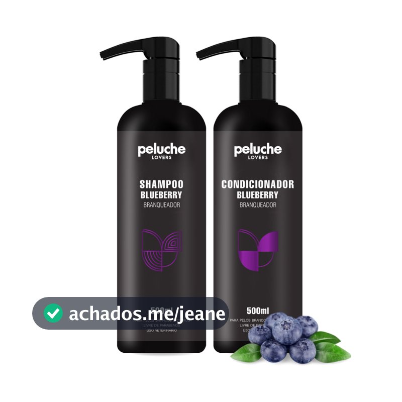 Kit Shampoo Branqueador + Condicionador Blueberry Peluche Pet 500ml Pelos Claros