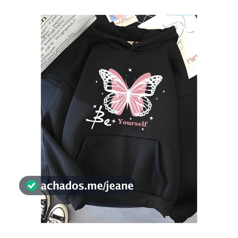 Moletom Canguru Borboleta Be Yourself Blusa De Frio Com Capuz Manga Longa Estampado Casual Unissex TOP