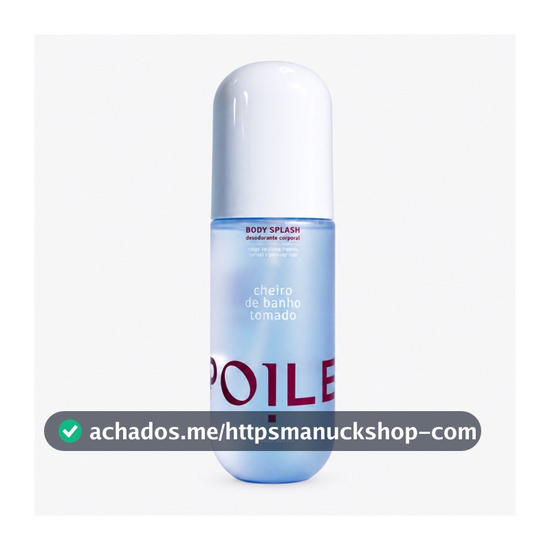 Body Splash Cheiro de Banho Tomado 200ml Spoiler Fragrância Feminina Fresca para Dia a Dia