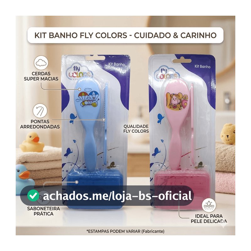 Kit Banho com Escova + Pente e Saboneteira Fly Colors