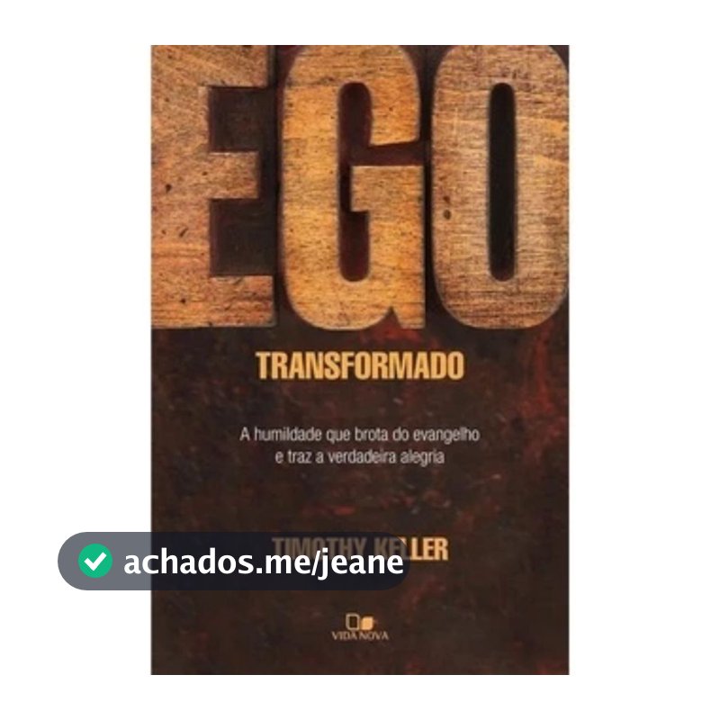Livro Ego Transformado A Humildade Que Brota Do Evangelho - Timothy Keller